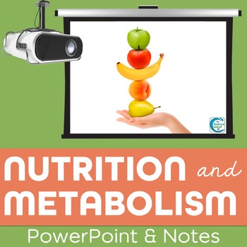 Nutrition PowerPoint And Notes - Science Island